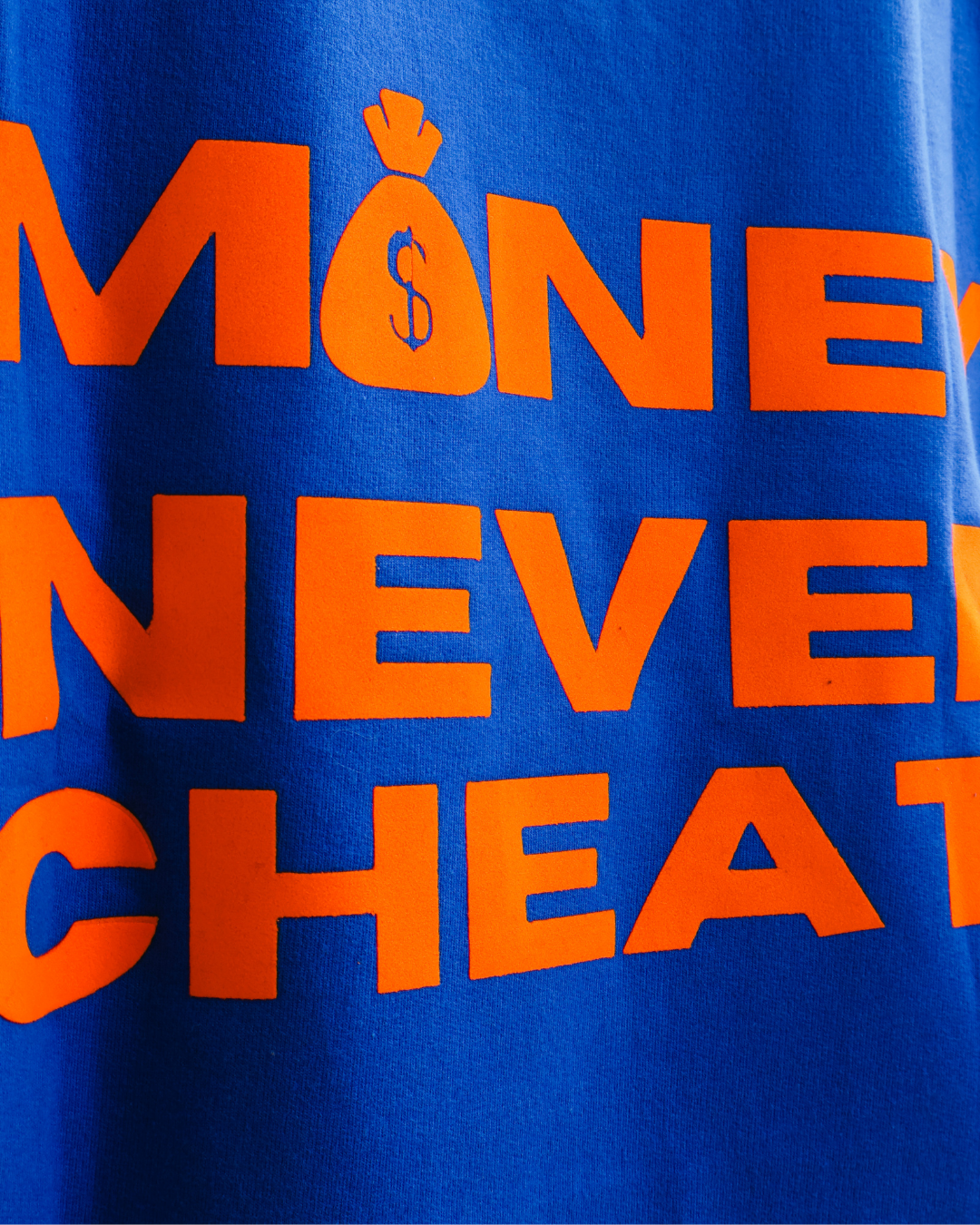 Money Never Cheats