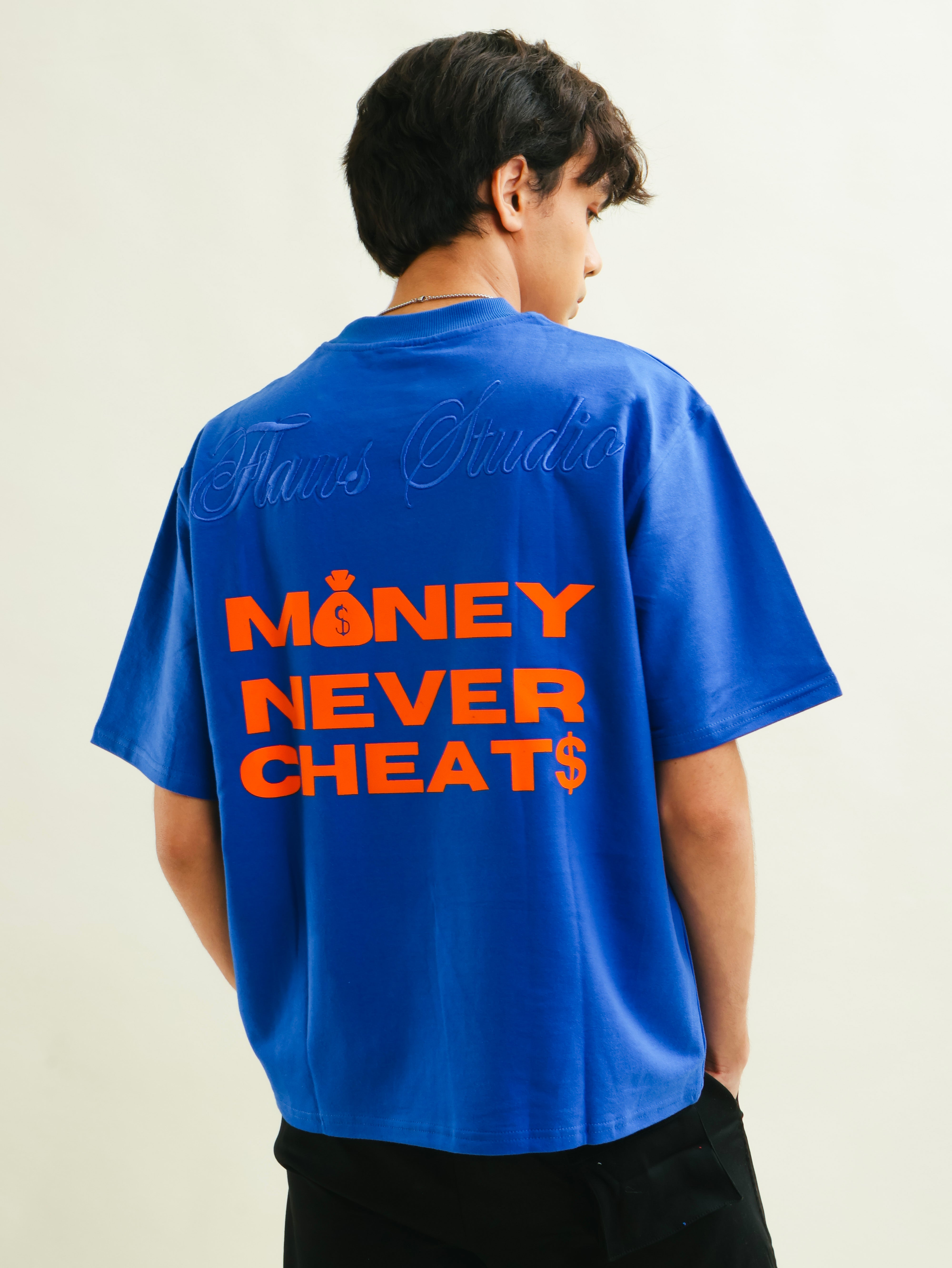 Money Never Cheats T-Shirt